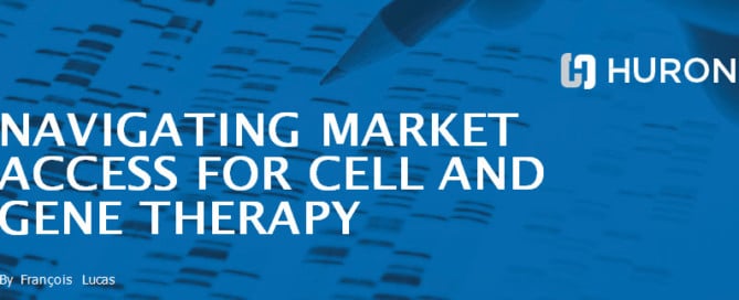 Navigating Market Access For Cell & Gene Therapy